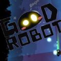õĻڹƽ棨Good Robot v1.0