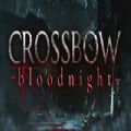 CROSSBOW Bloodnightİ